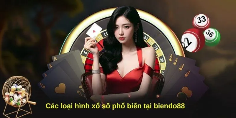 Các loại hình xổ số phổ biến tại biendo88