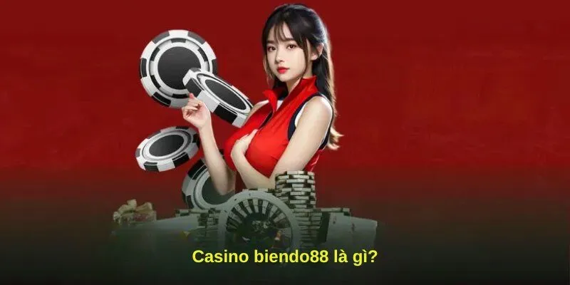 Casino biendo88 là gì?