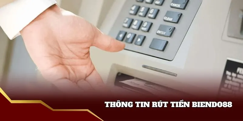 Giới thiệu rút tiền biendo88