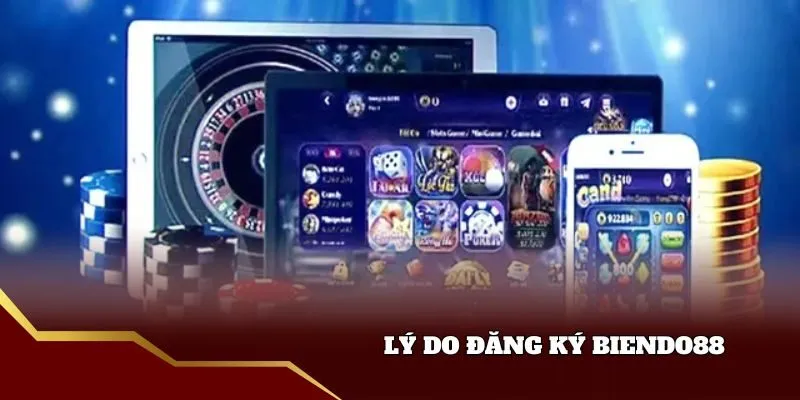 Nguyên nhân đăng ký biendo88