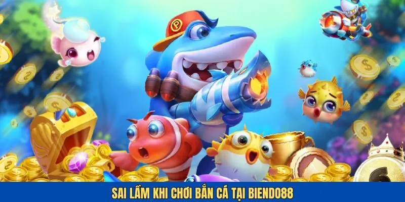 Sai lầm người chơi thường mắc phải