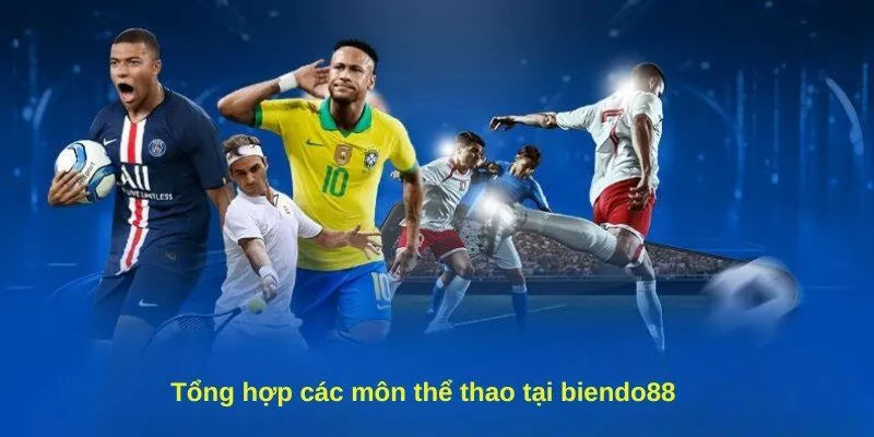 Tổng hợp các môn thể thao tại biendo88